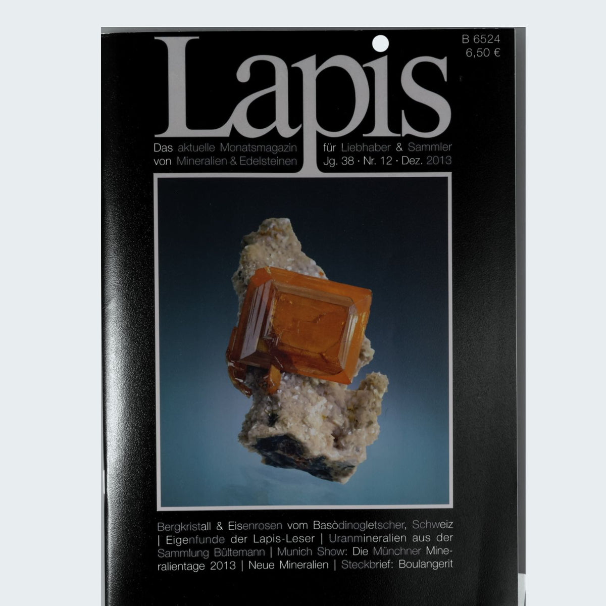 Lapis Mineralien Magazin Jahrgang 2013 Fachzeitschrift für Sammler und Mineralogie