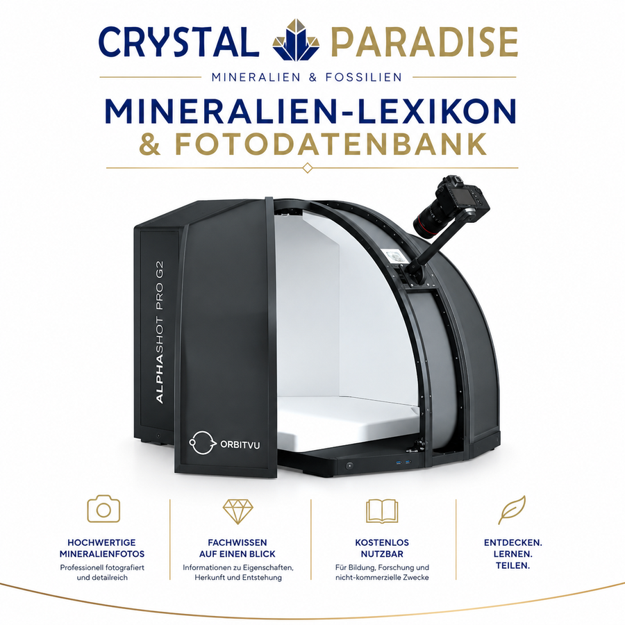 Mineralien-Lexikon und Fotodatenbank von Crystal Paradise — professionelle Mineralienfotografie im Orbitvu Alphashot Pro G2